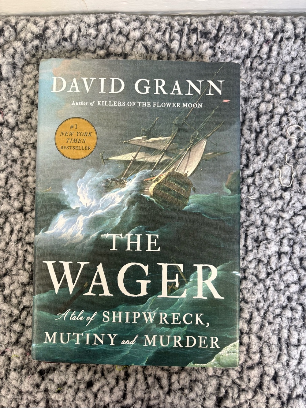 The Wager by David Grann - Hardcover Book, Stormy Sea Cover (Green/Teal)